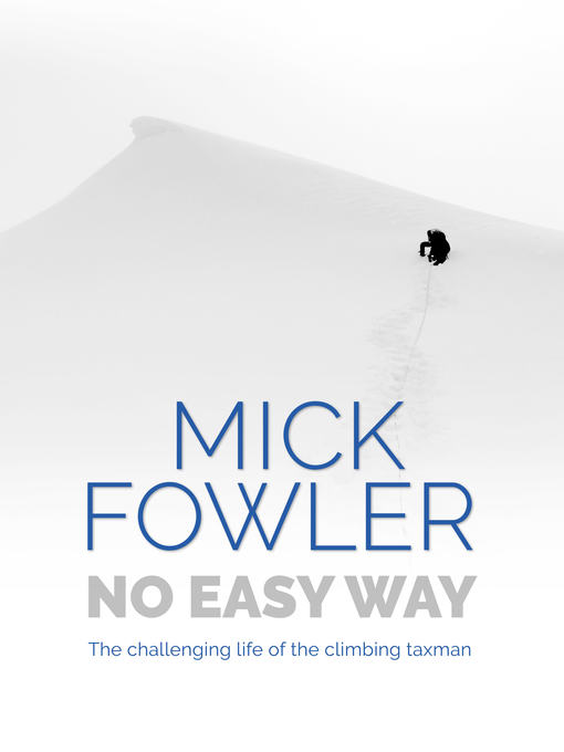 Title details for No Easy Way by Mick Fowler - Available